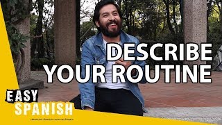 DESCRIBE YOUR ROUTINE — Subtitled Spanish basic lessons | Super Easy Spanish 30