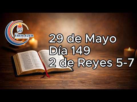 DÍA 149 Leyendo la Biblia - 29 de Mayo