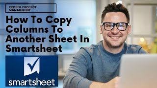 How To Copy Columns To Another Sheet In Smartsheet