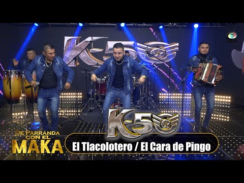 K-50 - El Tlacolotero / El Cara de Pingo (Video Oficial)