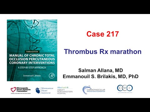 Case 217: Manual of CTO PCI - Thrombus Rx marathon