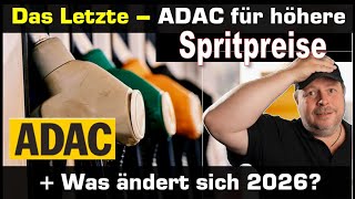 Das Letzte! - ADAC für höhere Spritpreise+++ 2026 wird heftig