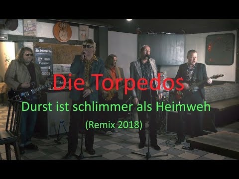 Torpedos: Durst Ist Schlimmer Als Heimweh - Remix 2018