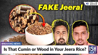 Is That Cumin or Wood in Your Jeera Rice?