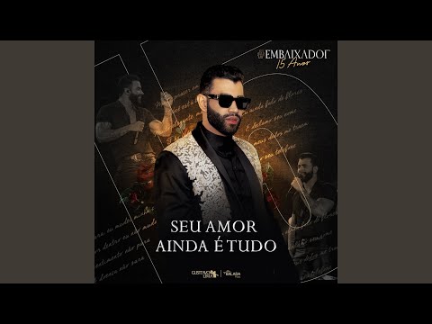 Seu Amor Ainda é Tudo (Ao Vivo)