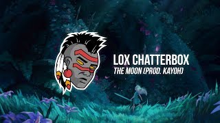 Lox Chatterbox - The Moon feat. Lauren Salvo (Prod. Kayoh)