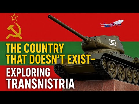 The Country That Doesn’t Exist – Exploring Transnistria
