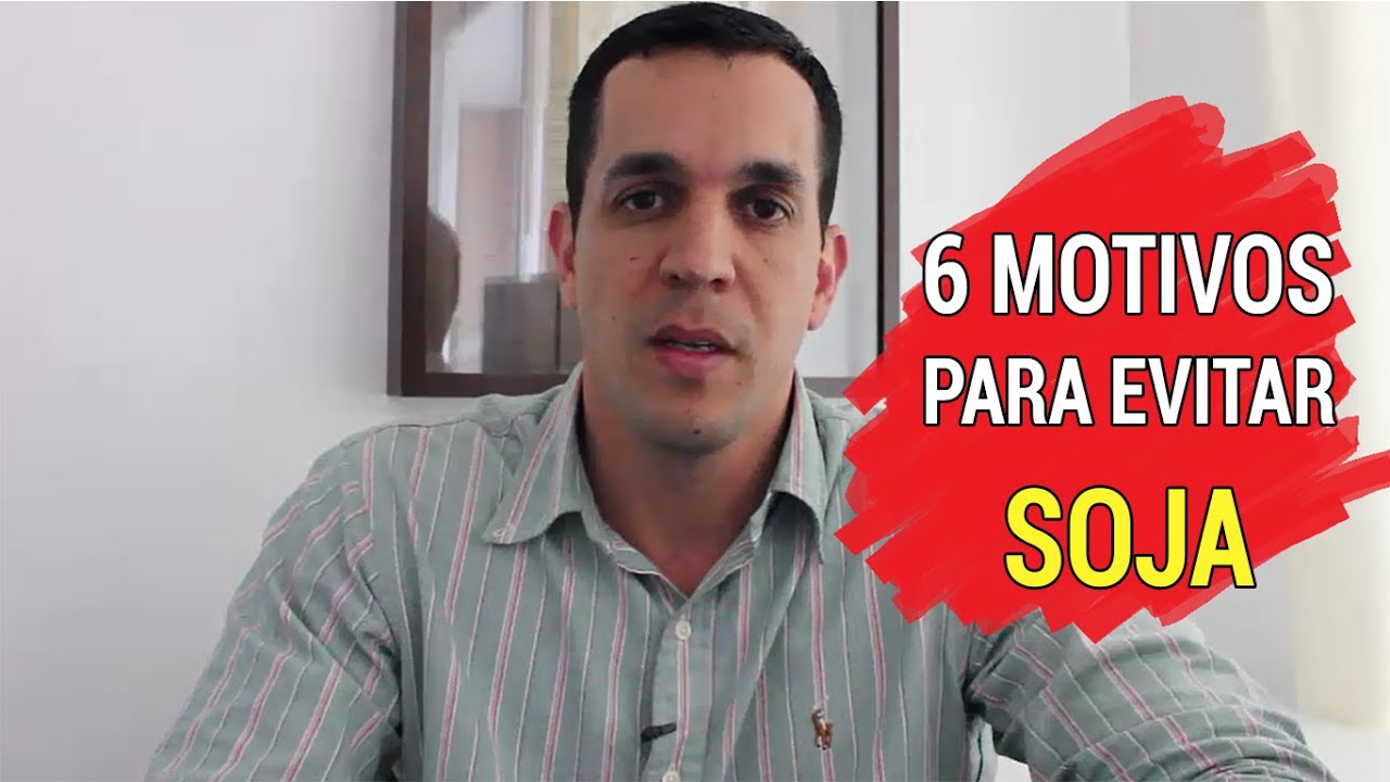 Watch Now 6 Motivos Para não consumir Soja 6 Motivos Para não consumir Soja