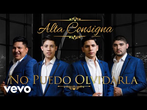 Alta Consigna - No Puedo Olvidarla (Audio)