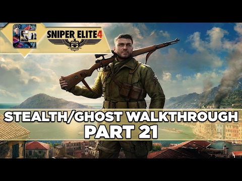 Sniper Elite 4 - Stealth/Ghost Walkthrough - Sniper Elite Mode - Part 21 "Magazzeno Facility" #2