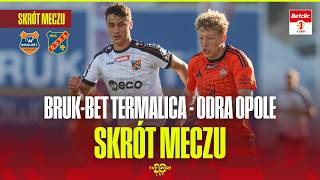 SKRÓT: BRUK-BET TERMALICA - ODRA OPOLE | BETCLIC 1 LIGA, 9. KOLEJKA. BÓJ O CENNE PUNKTY W NIECIECZY