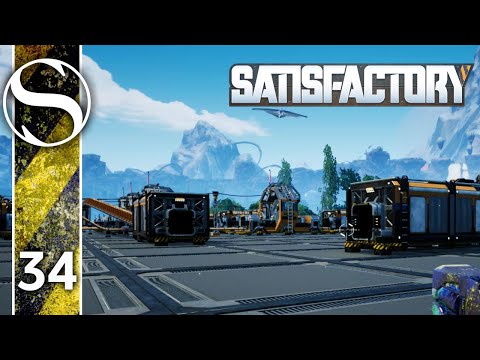 COMPLETE MODULARITY - Let's Play Satisfactory - Satisfactory Gameplay Part 34