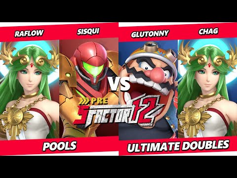 Pre S Factor 12 - Raflow & Sisqui Vs. Glutonny & Chag - Smash Ultimate - SSBU