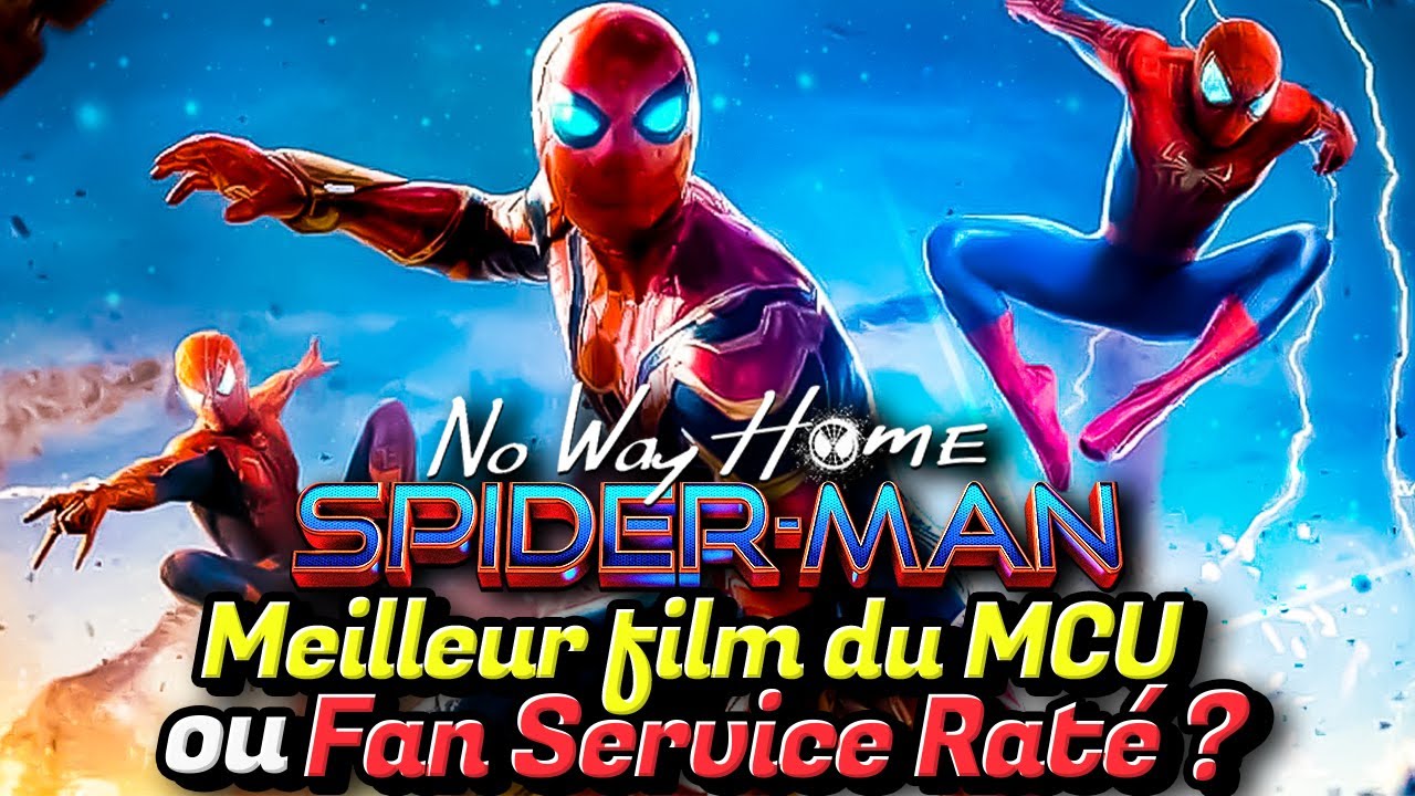 Spiderman No Way Home : Critique AVEC et SANS Spoilers !