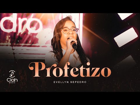 Evellyn Sepedro | Profetizo [DVD UNIDOS AO VIVO]