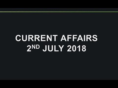2 July 2018 Current Affairs | Daily Current Affairs | Current Affairs In English