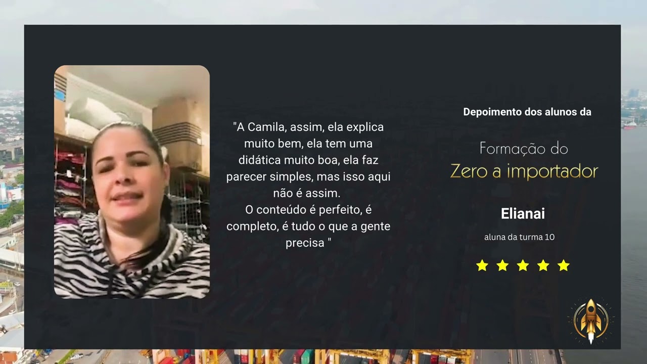 Depoimento aluna Elianai  - Formação do Zero a Importador com Camila Carvalho  - Formação ZI