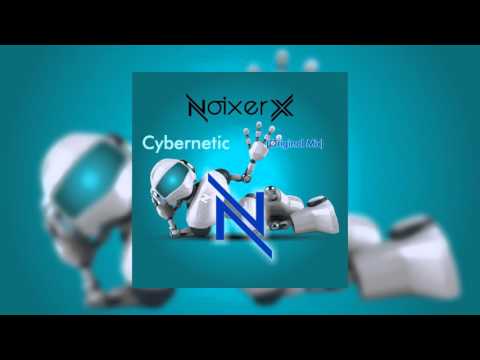 Noixer X - Cybermetic (Original Mix)