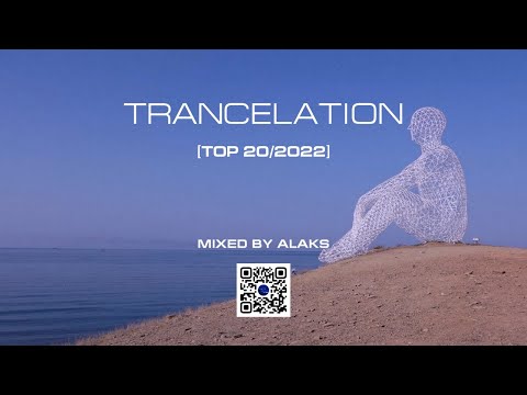 Alaks - TRANCELATION (Best of 2022)