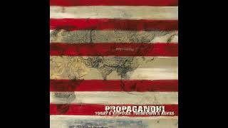 Propagandhi - Todays Empires, Tomorrows Ashes (Full Album)