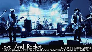 Love And Rockets &#39;Mirror People / Love Me / Sweet Lover Hangover / It Could Be Sunshine&#39; 3.23.96