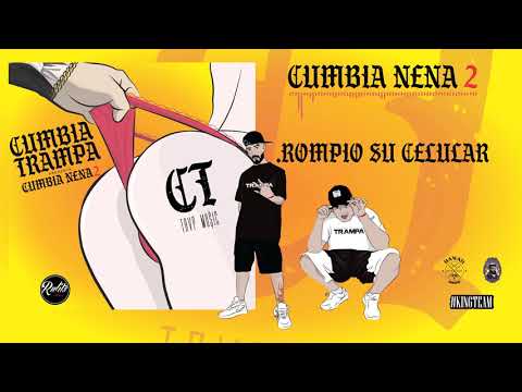 CUMBIA TRAMPA@HITBOY_LMS @nestynegrofino  - ROMPIO SU CELULAR,  (Prod  RulitsTMB)