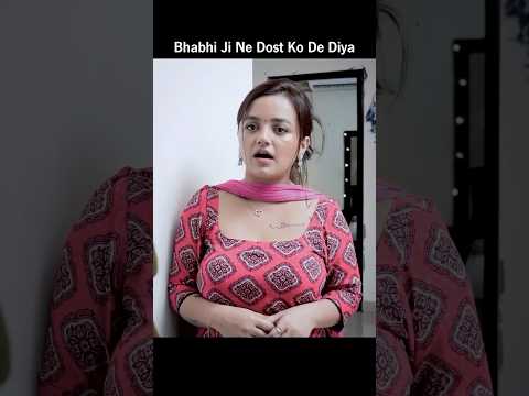 Bhabhi Ji Ne Dost Ko De Diya #viral #trending #motivation #viralvideo #shorts #status #whatsapp