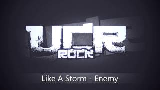 Like A Storm - Enemy [HD]