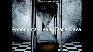 Ivan Della Cava - Aphorisma