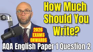 How Much Should You Write For Paper 1 Question 2 (AQA)?