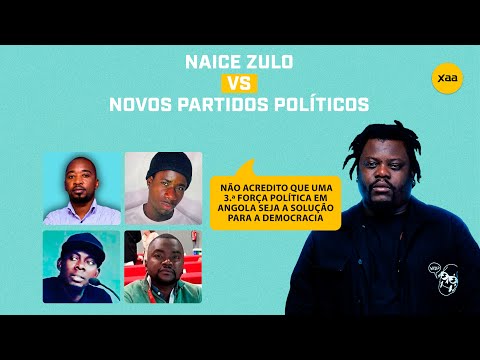 #MOSTRA_ME_QUE_ESTOU_ERRADO: NAICE ZULO VS NOVOS PARTIDOS POLÍTICOS
