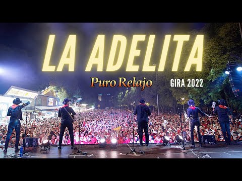 Puro Relajo - La Adelita - Resumen 2022