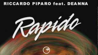 RICCARDO PIPARO feat. DEANNA - Rapido (Karmin Shiff & Marco Zardi Remix)