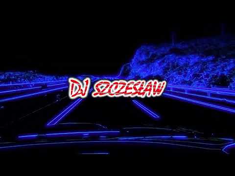 Najlepsza Muzyka Do Auta Na Impreze Maj 2022 ( Szczesław MIX )