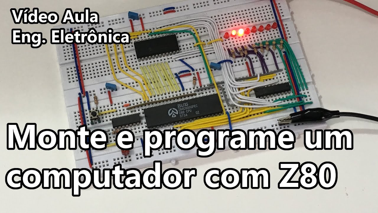 O MAIS SIMPLES COMPUTADOR COM Z80! | Vídeo Aula #292