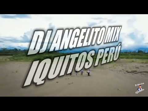 128 bpm - El Calamar de la selva - pandilla - DJ ANGELITO MIX IQUITOS PERÚ