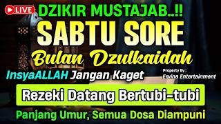 Download lagu DZIKIR SORE HARI SABTU MUSTAJAB..!! Doa Pembuka Pintu Rezeki dari Segala Penjuru | DZIKIR SORE mp3