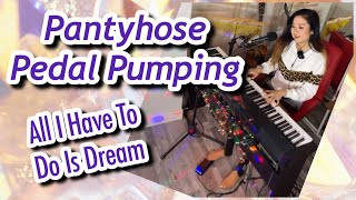 Piano Pedal Pumping - All I Have To Do Is Dream, Nylons Tights Pantyhose Feet Toes