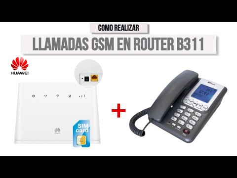 How to make GSM Calls with the Minutes of the Sim Card in Router Huawei B311 4G