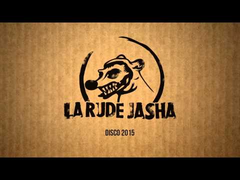 La Rude Jasha - Disco completo - 2015