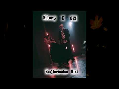 Güneş & UZI - Suçlarımdan Biri 