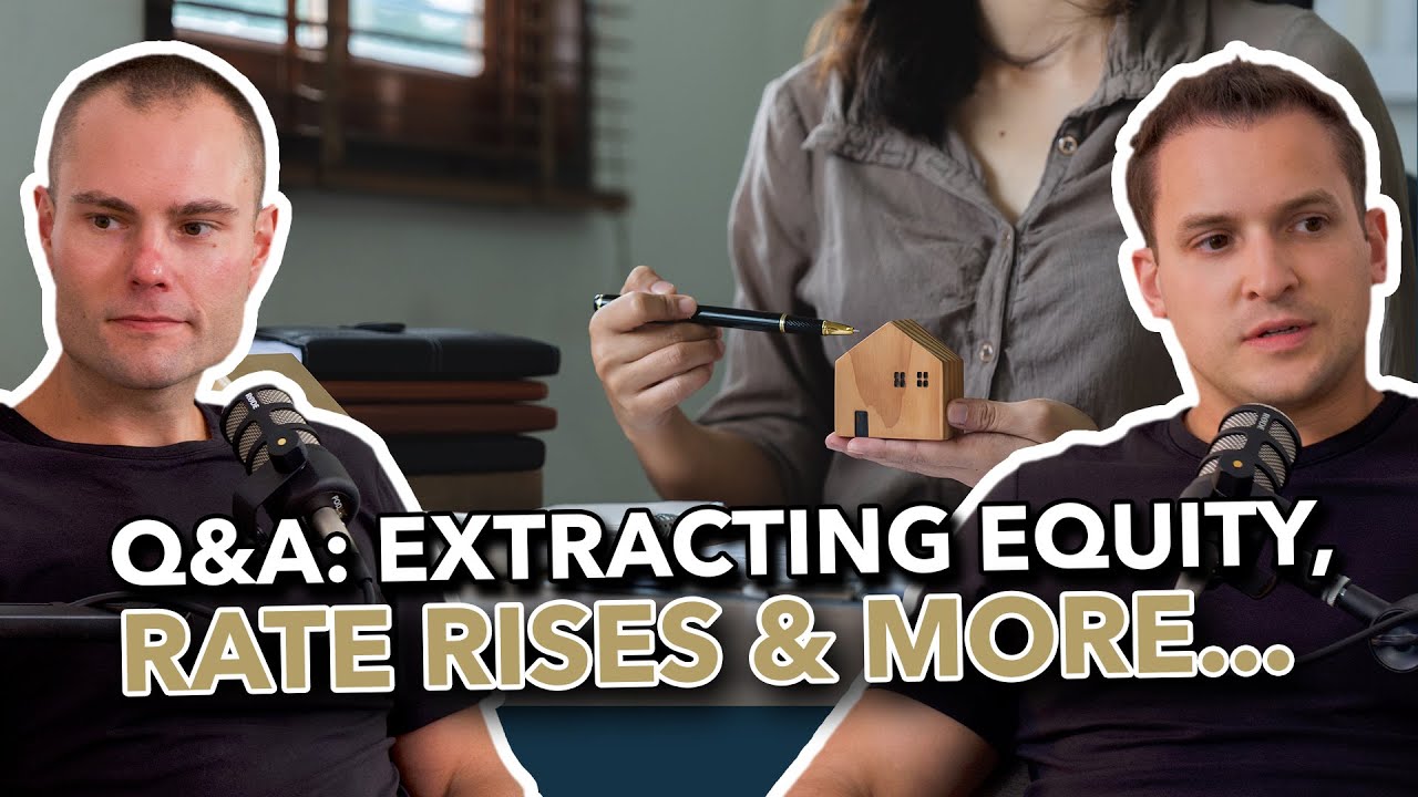 EP 18: Q&A — When to Extract Equity, Handling Rate Rises