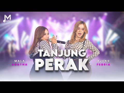 AJENG FEBRIA FT. MALA AGATHA - TANJUNG PERAK (Official Music Video) TANJUNG PERAK TEPI LAUT