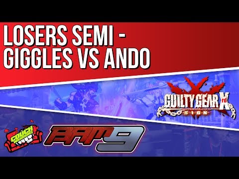 BAM9: Guilty Gear Xrd -Revelator- - Giggles vs Ando - Losers Semi