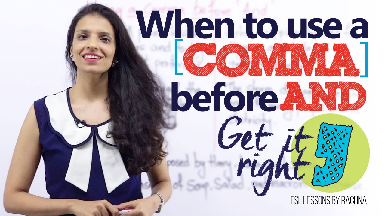 Using ‘COMMA’ before ‘AND’ – Advanced English Lesson