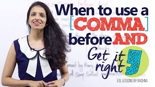 Using ‘COMMA’ before ‘AND’ – Advanced English Lesson