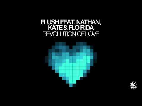 Flush feat. Nathan, Kate & Flo Rida - Revolution Of Love (Brockman & Basti M Radio Edit)