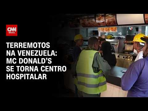 Mc Donald’s se torna centro hospitalar na Venezuela após terremotos | AGORA CNN