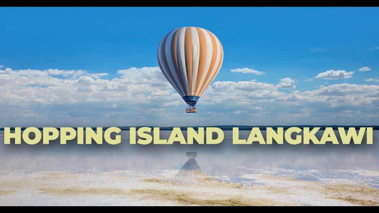 MALAYSIA TOUR Day 6 - HOPPING ISLAND TOUR - LANGKAWI, MALAYSIA