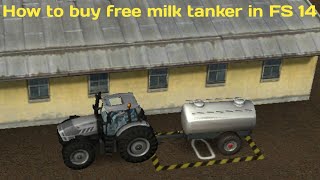 how to buy free milk tanker in FS 14 game